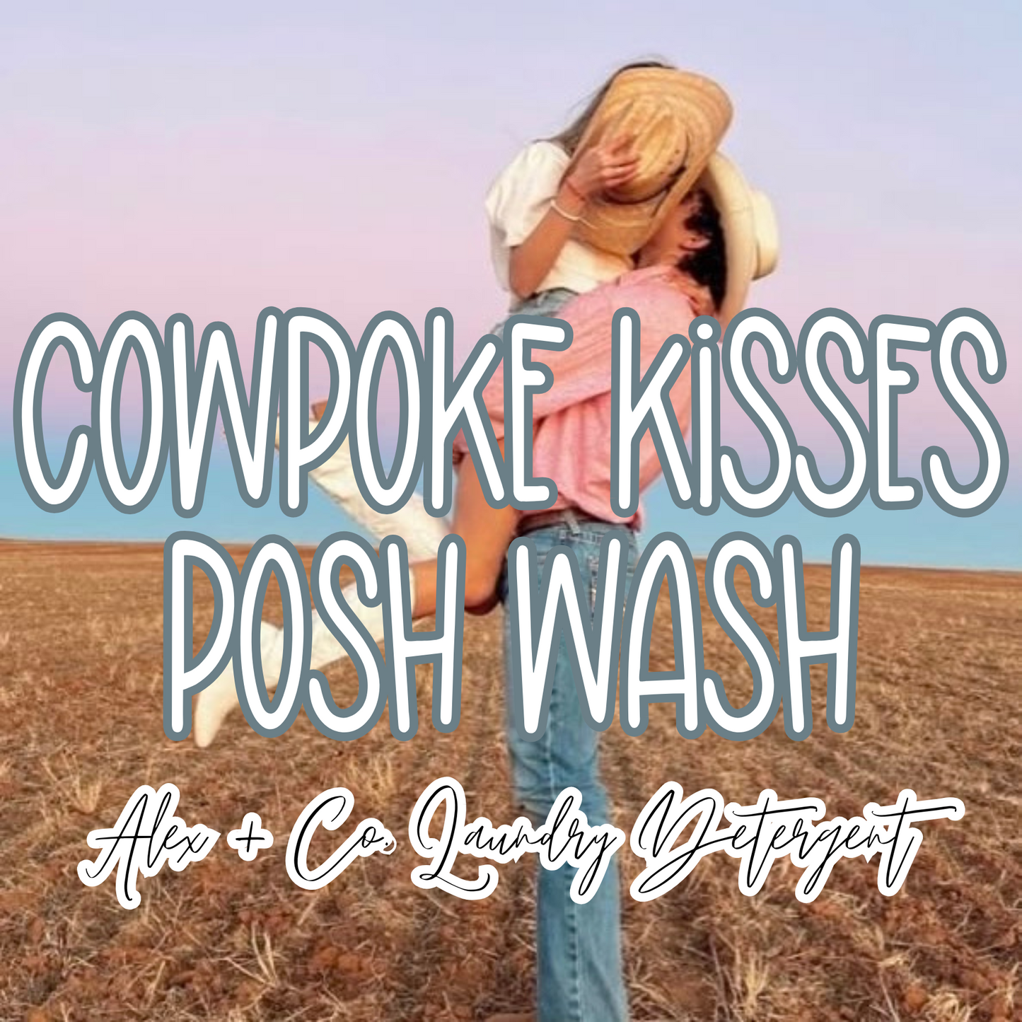 Cowpoke Kisses Posh Wash