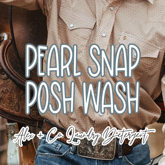 Pearl Snap Posh Wash