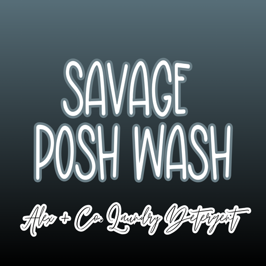 Savage Posh Wash