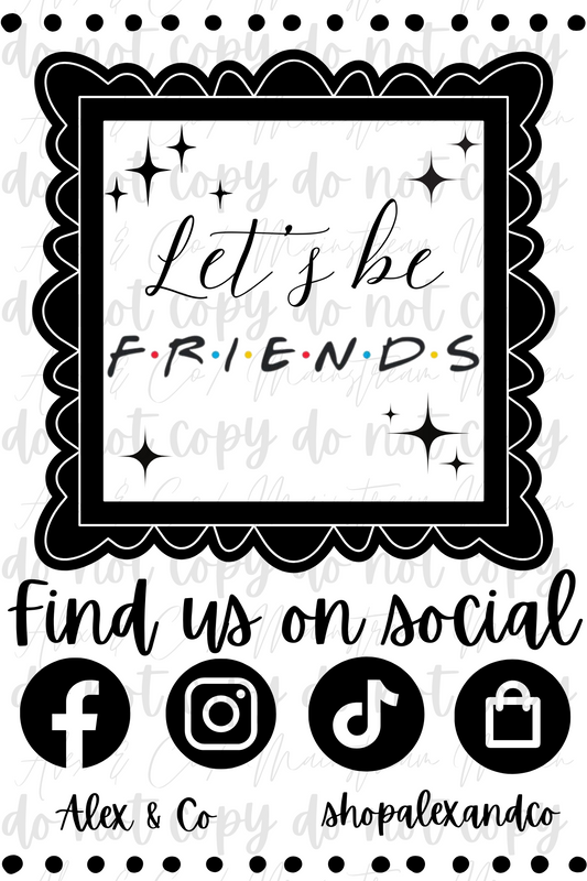 4x6 Let’s Be Friends Label